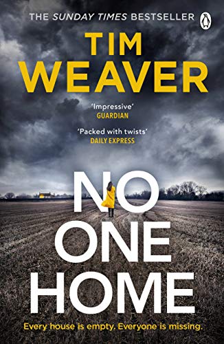 Book cover: “No One Home” by Tim Weaver, with a lone figure in a field.