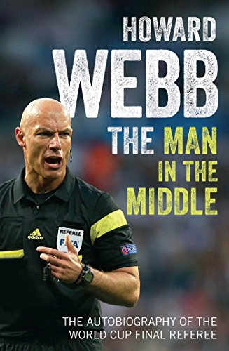 Book cover featuring referee Howard Webb, titled “The Man in the Middle.”