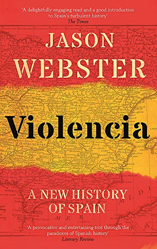 Book cover: "Violencia" by Jason Webster, with a map of Spain background.