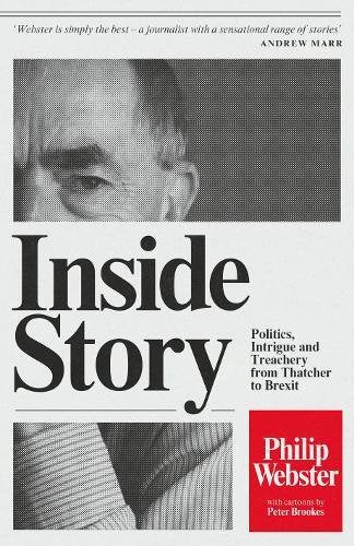 Book cover with black and white images and title "Inside Story" by Philip Webster.