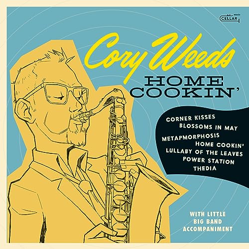Vinyl record cover for Cory Weeds’ “Home Cookin’” featuring a sketched saxophonist.