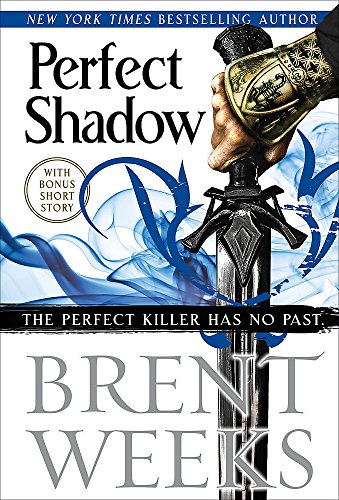 Book cover: “Perfect Shadow” by Brent Weeks, featuring a hand holding a sword.