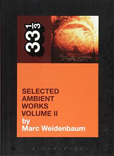 Book cover for Aphex Twin’s “Selected Ambient Works Volume II” analysis.