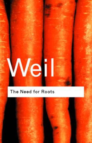 Book cover with orange carrots and white text: “Weil, The Need for Roots.”
