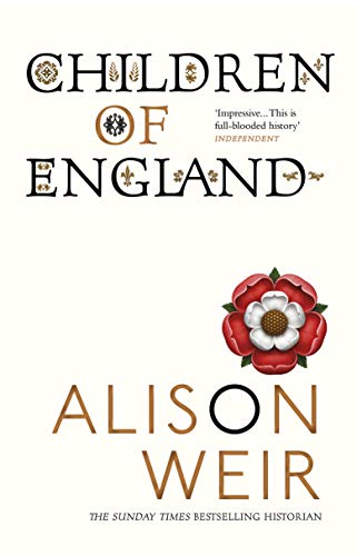 Book cover: "Children of England" by Alison Weir, with a Tudor rose.