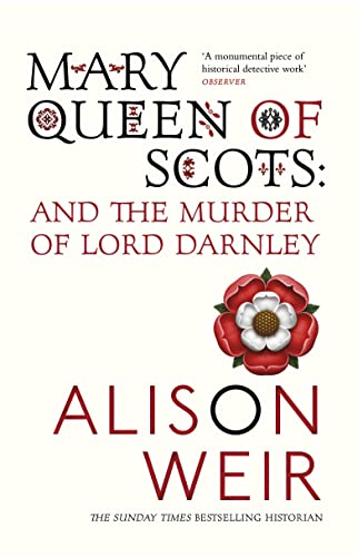 Book cover: "Mary Queen of Scots" by Alison Weir, with a red rose.