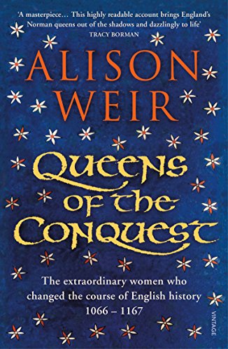 Book cover: “Queens of the Conquest” by Alison Weir, dark blue with star details.