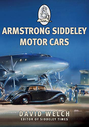 Book cover featuring a vintage car and an aircraft, titled “Armstrong Siddeley Motor Cars”.