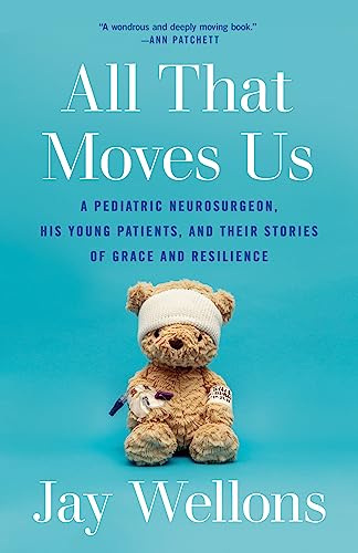 Book cover for All That Moves Us featuring a teddy bear with medical bandages.