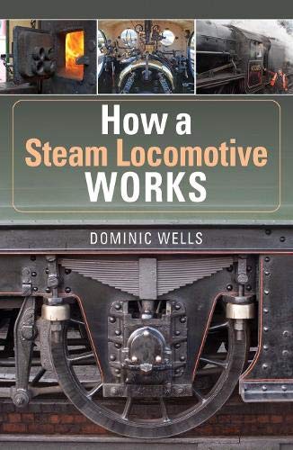 Book cover: “How a Steam Locomotive Works” with detailed engine imagery.