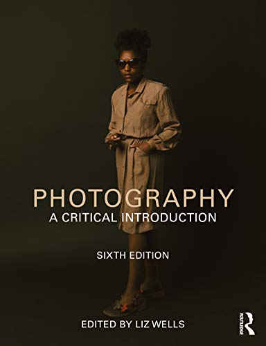 Book cover: “Photography: A Critical Introduction,” sixth edition, with a portrait.