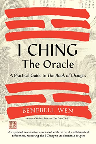 Book cover for I Ching, The Oracle by Benebell Wen with red hexagram symbols.