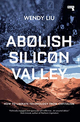 Book cover: "Abolish Silicon Valley" with mountains and digital code overlay.
