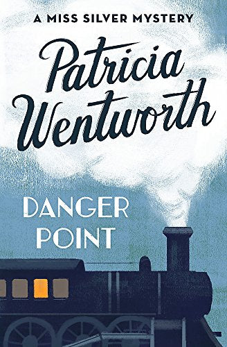Book cover: “Danger Point” by Patricia Wentworth, featuring a train.