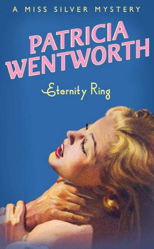 Book cover: “Eternity Ring” by Patricia Wentworth, featuring a distressed woman.