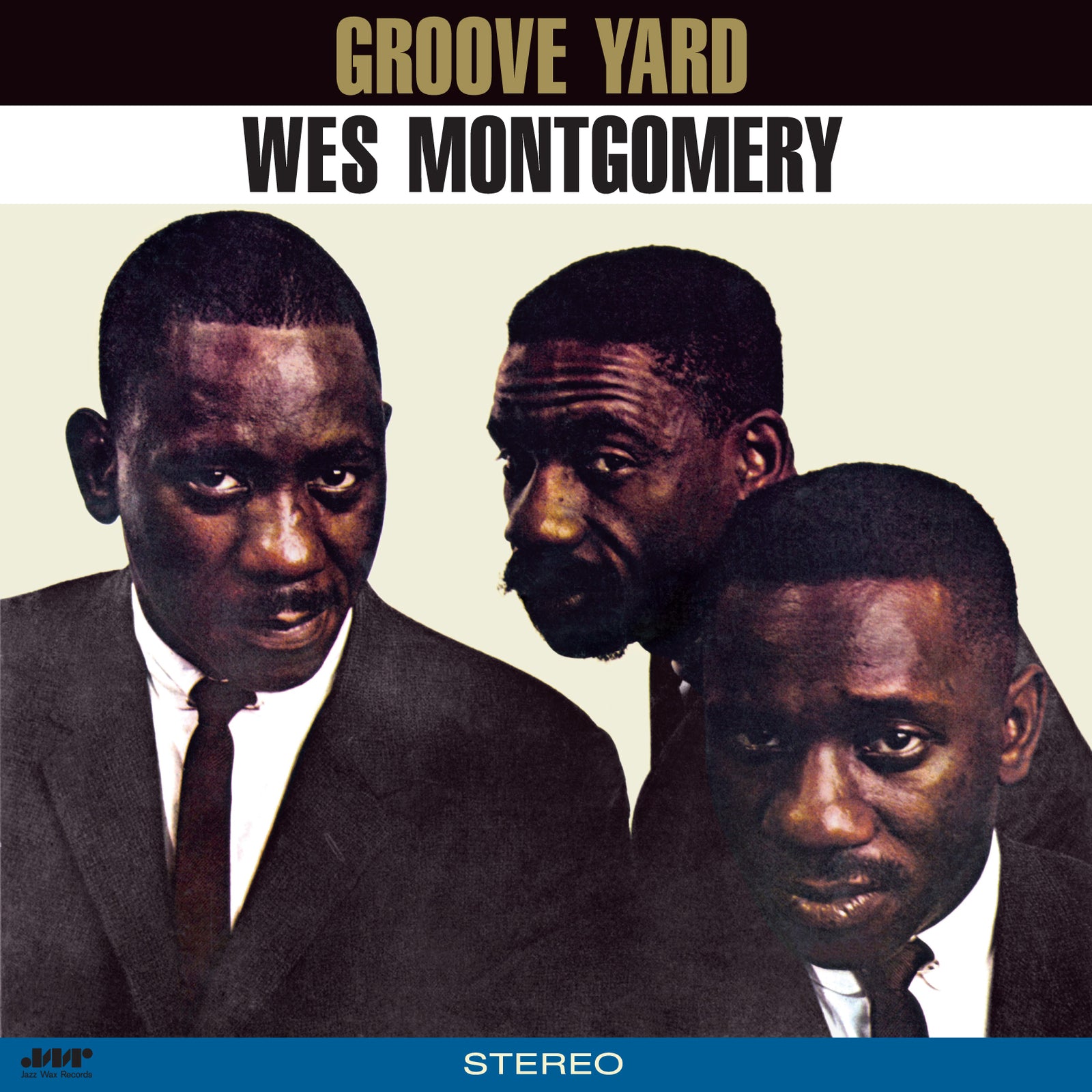 Album cover for Wes Montgomery’s “Groove Yard” featuring three men’s portraits.