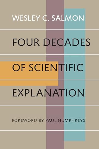 Book cover: "Four Decades of Scientific Explanation" by Wesley C. Salmon.