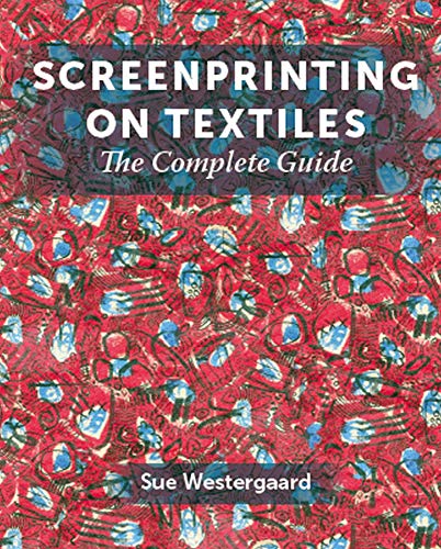 Book cover: “Screenprinting on Textiles” with red patterned fabric background.