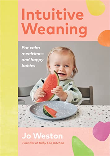 Book cover: "Intuitive Weaning" with baby happily eating watermelon.
