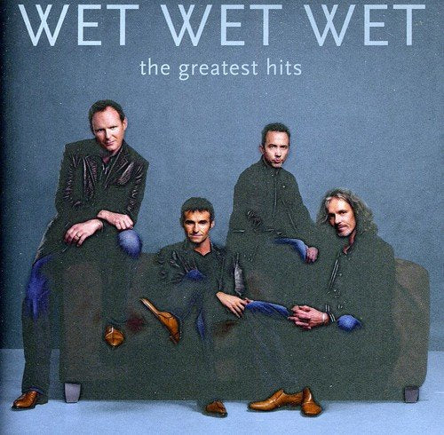 CD cover for Wet Wet Wet’s “The Greatest Hits” featuring four men.