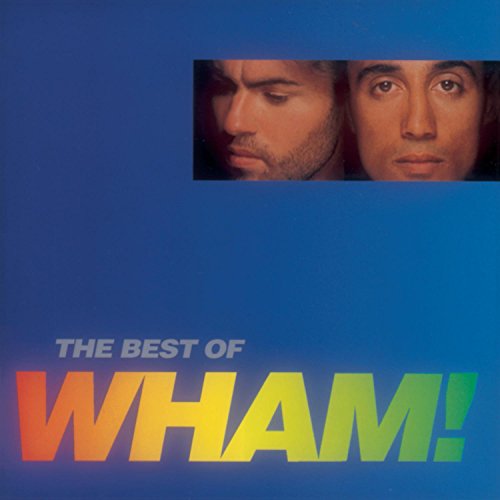 Album cover featuring George Michael and Andrew Ridgeley with a rainbow-colored Wham! logo.