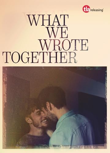DVD cover for “What We Wrote Together” featuring two men embracing.