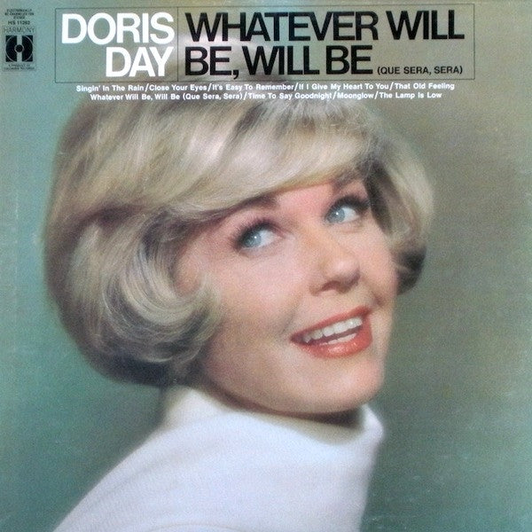 Whatever will be, will be