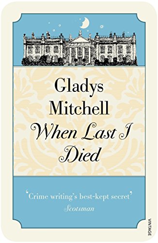 Book cover: “When Last I Died” with a drawing of a stately home.