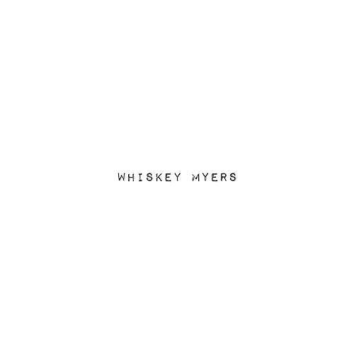 White CD cover with the band name "Whiskey Myers" in black text.