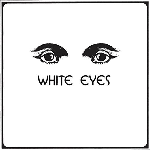 CD cover with a pair of black-outlined eyes and text “WHITE EYES”.