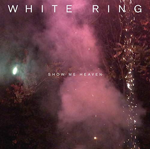 CD cover for White Ring’s “Show Me Heaven” with smoky, colorful imagery.