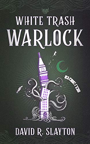 Book cover: "White Trash Warlock" with Big Ben and tentacled creatures.