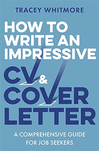 Book cover titled How to Write an Impressive CV and Cover Letter by Tracey Whitmore.
