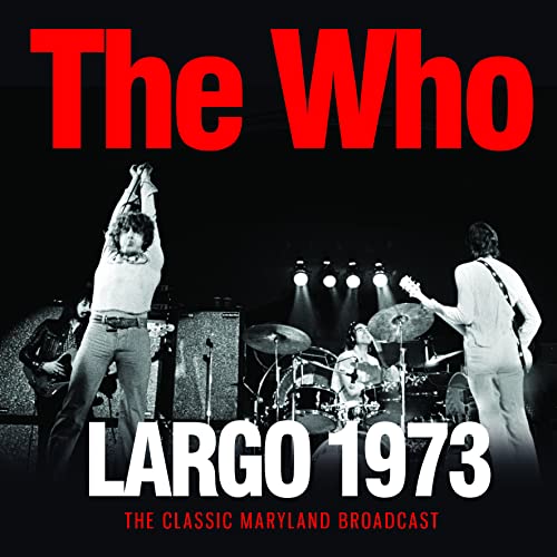 The Who’s “Largo 1973” CD cover featuring a live performance image.
