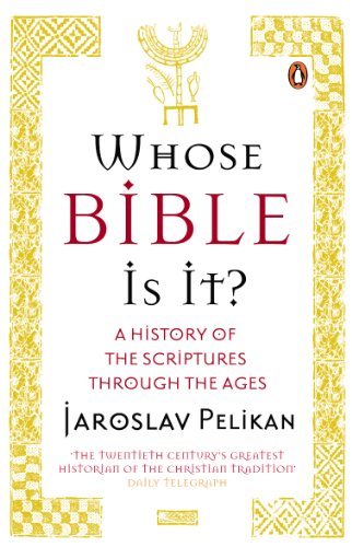Book cover: "Whose Bible Is It?" by Jaroslav Pelikan, with gold ornamental border.