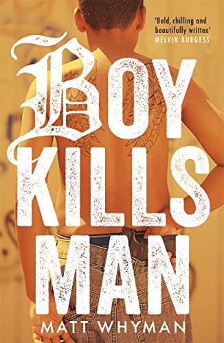 Book cover: boy’s back with large, distressed title “Boy Kills Man.”