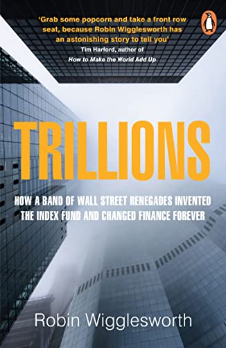 Book cover for Trillions by Robin Wigglesworth featuring a low-angle view of skyscrapers.