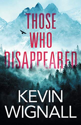 Book cover: mountains, forest, bird, and red title "Those Who Disappeared".