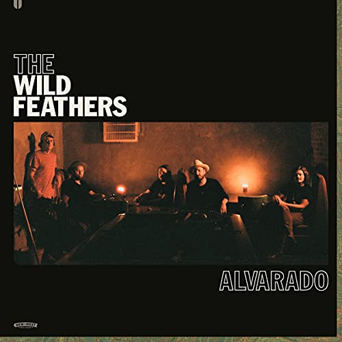 CD cover for "Alvarado" by The Wild Feathers, band portrait.