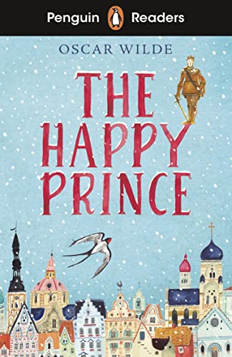 Book cover for The Happy Prince showing a golden statue, swallow, and snowy town.