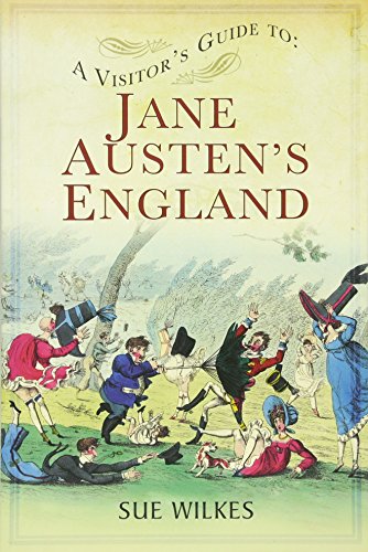 Book cover: "A Visitor's Guide to Jane Austen's England" with period illustration.