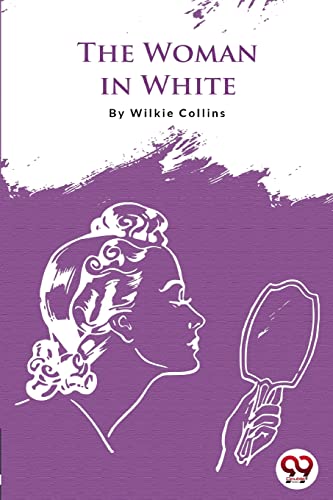 Book cover for “The Woman in White” featuring a woman with a mirror.