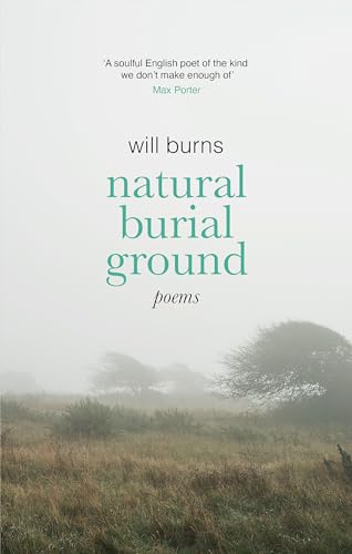 Book cover of Natural Burial Ground by Will Burns featuring a misty, grassy landscape.