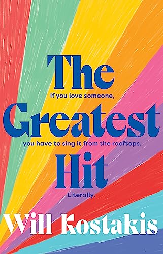 Book cover: "The Greatest Hit" by Will Kostakis, with colorful stripes.