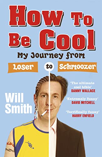 Book cover: "How To Be Cool" featuring Will Smith, split image before/after.