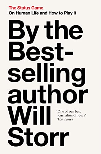 Book cover with bold black text: "By the Bestselling author Will Storr.