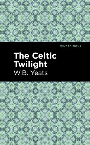 Book cover for "The Celtic Twilight" by W.B. Yeats, patterned green.