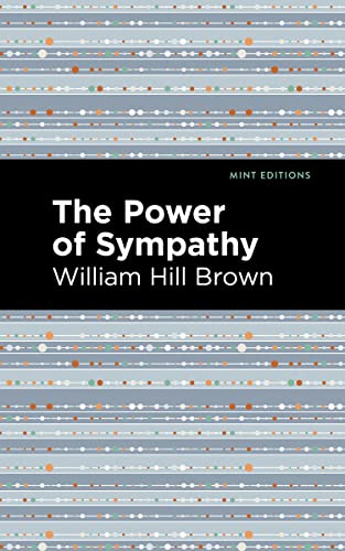 Book cover: "The Power of Sympathy" by William Hill Brown, striped pattern.
