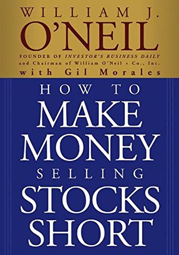 Book cover: "How to Make Money Selling Stocks Short" by William J. O’Neil.