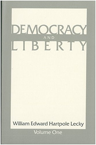 Book cover: "Democracy & Liberty" by William Edward Hartpole Lecky, Volume One.